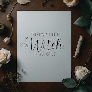 There's a Little Witch in all of us | Practical Magic PNG | Practical Magic Quote | Practical Magic Printable | Witch Shirt PNG