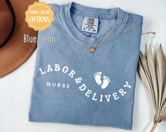 Labor And Delivery Shirt Labor Nurse Gift LD Nurse Shirt L and D Nurse Shirt Delivery Nurse Gift Nurse Graduation Gift Labor Delivery Nurse