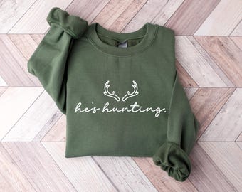 Hes Hunting Sweatshirt, Abandoned Wives Shirt, Hunting Season Shirt Women, Duck & Deer Season Comfort Colors®, Gifts for Hunter Girlfriends