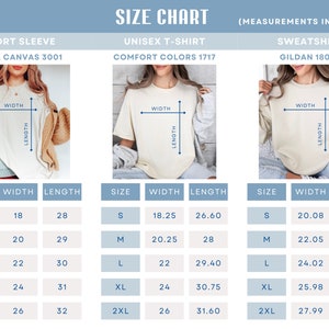 May include: Size chart for short sleeve, unisex t-shirt, and sweatshirt styles. The chart shows measurements in inches for width and length for sizes S, M, L, XL, and 2XL. The brands listed are Bella Canvas 3001, Comfort Colors 1717, and Gildan 18000.