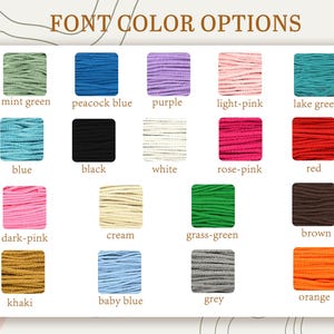 May include: Image displaying a variety of font color options. The text "FONT COLOR OPTIONS" is at the top. The colors are arranged in small, square blocks, including mint green, peacock blue, purple, light pink, lake green, blue, black, white, rose pink, red, dark pink, cream, grass green, brown, khaki, baby blue, grey, and orange.