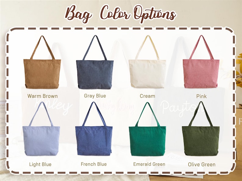 May include: An assortment of eight tote bags in various colors, including warm brown, gray blue, cream, pink, light blue, French blue, emerald green, and olive green. The image displays the text "Bag Color Options".