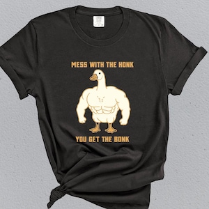Comfort Colors Funny Goose Shirt,Mess with the Honk You Get the Bonk Goose Shirt,Gift T-Shirt,Funny Shirt for Dad,Silly Goose Tee,Meme Shirt