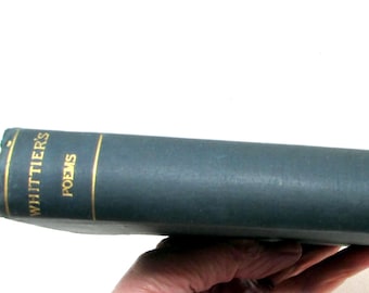 Antique 1884 Whittier's Poems Book - Abolitionist Literature