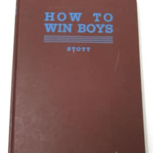 Vintage Sunday School book - How to Win Boys : A Book of Information & Inspiration for the Sunday School Worker 1938 Roscoe Gilmore Stott