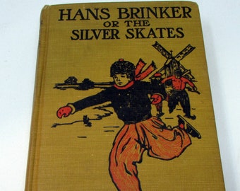 Vintage "Hans Brinker or The Silver Skates," by Mary Mapes Dodge undated edition by M.A. Donahue & Company Classic Story