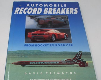 Vintage Rare Car Book - "Automobile Record Breakers From Rocket to Road Car," 1989