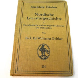 Vintage Nordic Literature Book - Sammlung Goschen Nordische Literaturgeschichte, 1921 by Prof. Dr. Wolfgang Golther