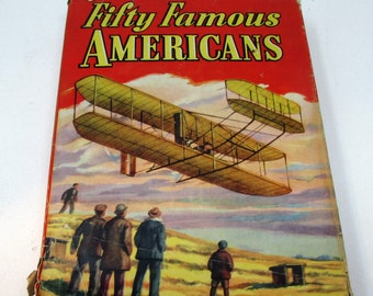 Vintage History Book - 1946 - "Fifty Famous Americans," by Ward Griffith Samuel Morse, Robert E. Lee, Clara Barton, Buffalo Bill, Lou Gehrig