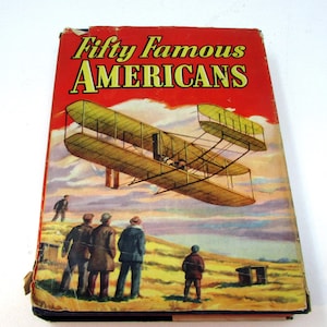 Vintage History Book - 1946 - Fifty Famous Americans, by Ward Griffith Samuel Morse, Robert E. Lee, Clara Barton, Buffalo Bill, Lou Gehrig