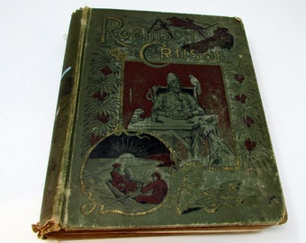 Antiker Daniel Defoe Klassiker ""Das Leben und seltsame aufregende Abenteuer des Robinson Crusoe"" Illustriert von Walter Paget Undatiert 19 Jh."