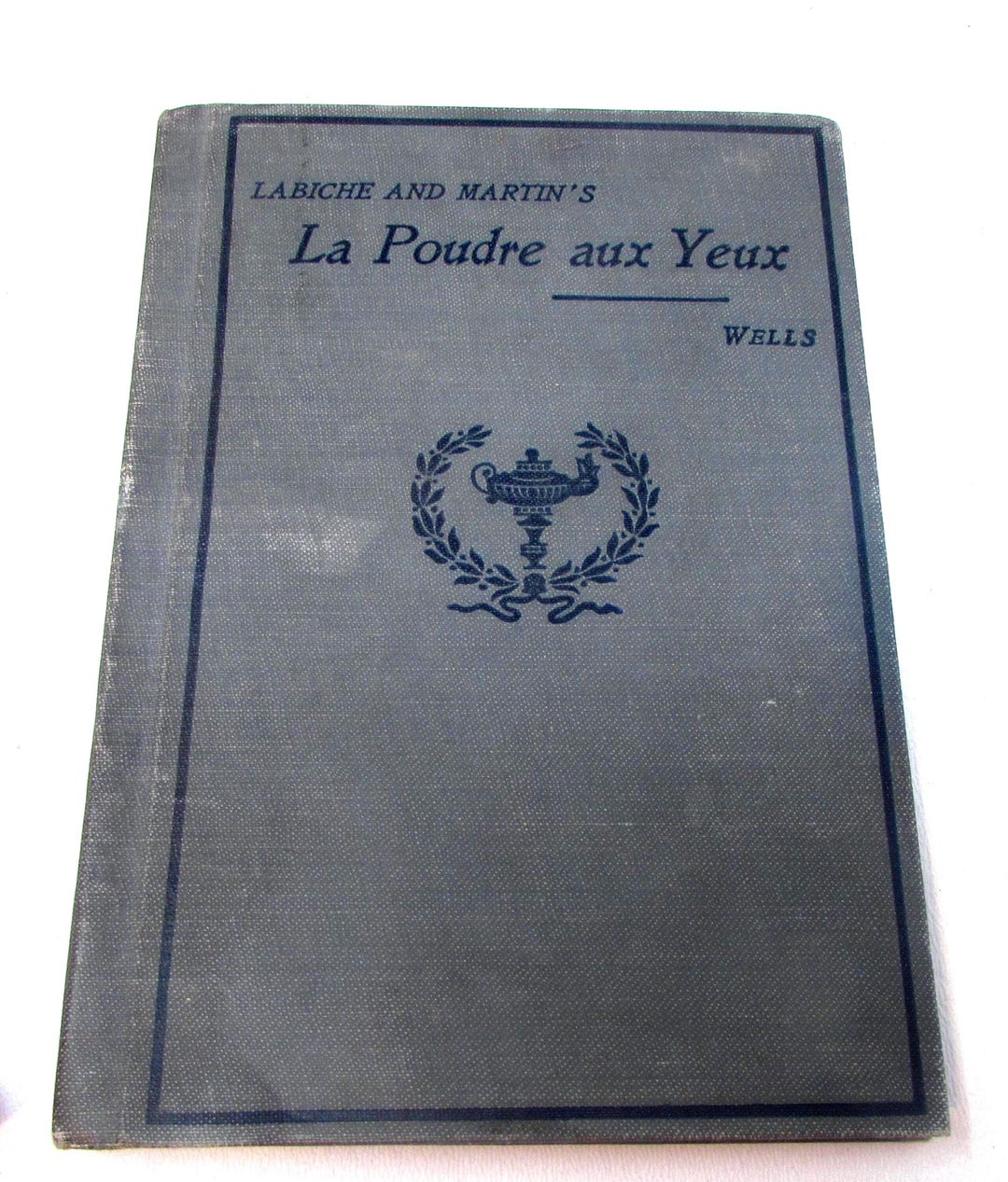 Vintage French Book Labiche and Martin's La Poudre Aux Yeux by