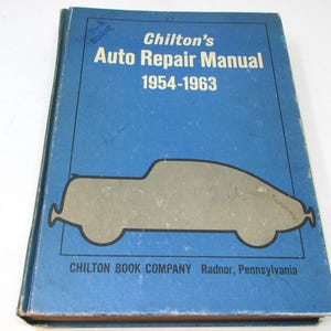Vintage Auto Repair Book - Chilton's Auto Repair Manual 1954 - 1963 Revised 1971 First Edition Vintage Auto repair