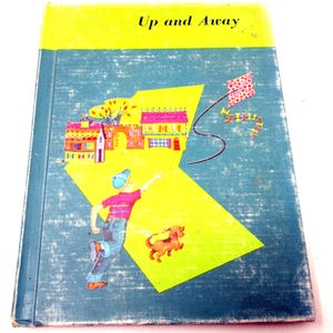 Lector clásico de Up and Away de 1965: estilo Dick y Jane, historias ilustradas