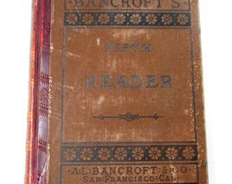 Antique 1883 Bancroft's Fifth Reader, Victorian School Book