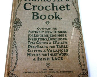 Vintage Crochet Patterns Instructions The Home Art Crochet Book 1900s Vintage Crochet Book Illustrated Patterns borders Irish lace Antique