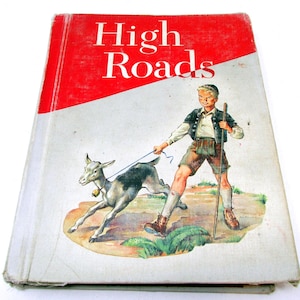1957 High Roads School Reader Vintage Dick and Jane Era Book Illustrated Houghton Mifflin Reading Primer