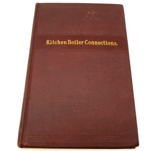 1902年製ヴィンテージキッチンボイラー接続図鑑 – 配管の歴史