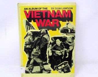 Vintage Book about the Viet Nam War "An Album of the Vietnam War," by Don Lawson Old library edition 1986