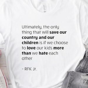 RFK Jr T-Shirt, MAGA, Kennedy, Unity, America First T Shirt, Political Election, Patriot Shirt, Donald Trump, MAHA, Make America Healthy