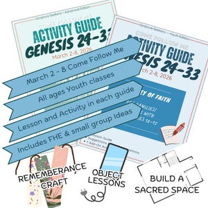 May include: Two activity guides titled "Come Follow Me" for Genesis 24-31 and 24-33, with text overlays. Includes "March 2-8, 2026", "All ages Youth classes", and "Lesson and Activity in each guide". Also includes bookmarks and other lesson aids.