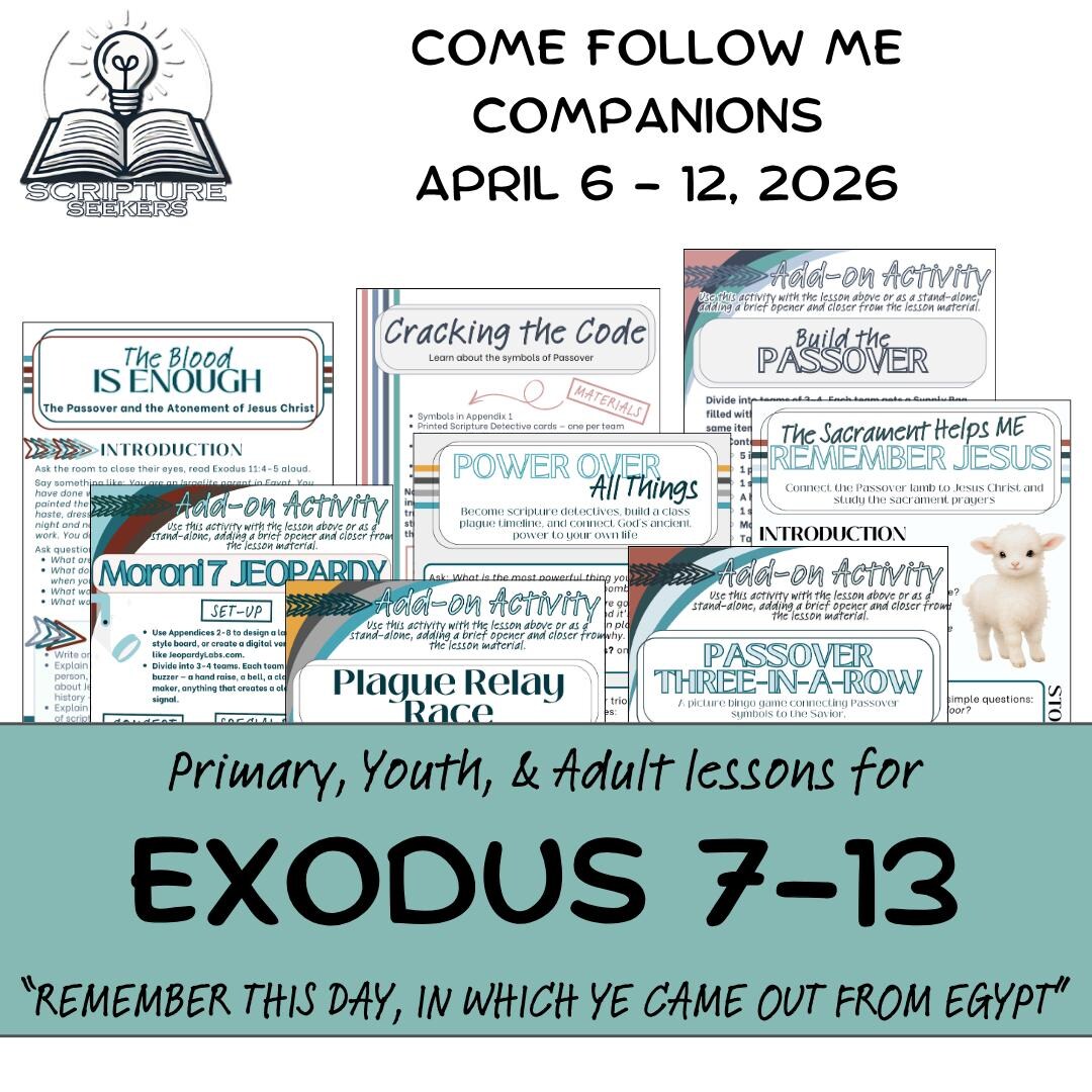 Come Follow Me Exodus 7-13 Lesson Companion | April 6 - April 12 ...