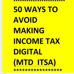 Peut inclure: Un fond jaune avec du texte noir qui dit "50 WAYS TO AVOID MAKING INCOME TAX DIGITAL (MTD ITSA)".