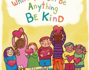 GREETING CARD “Be Kind” Archival giclee 5”X 7” cards teacher diversity multicultural classroom teacher gift back to school