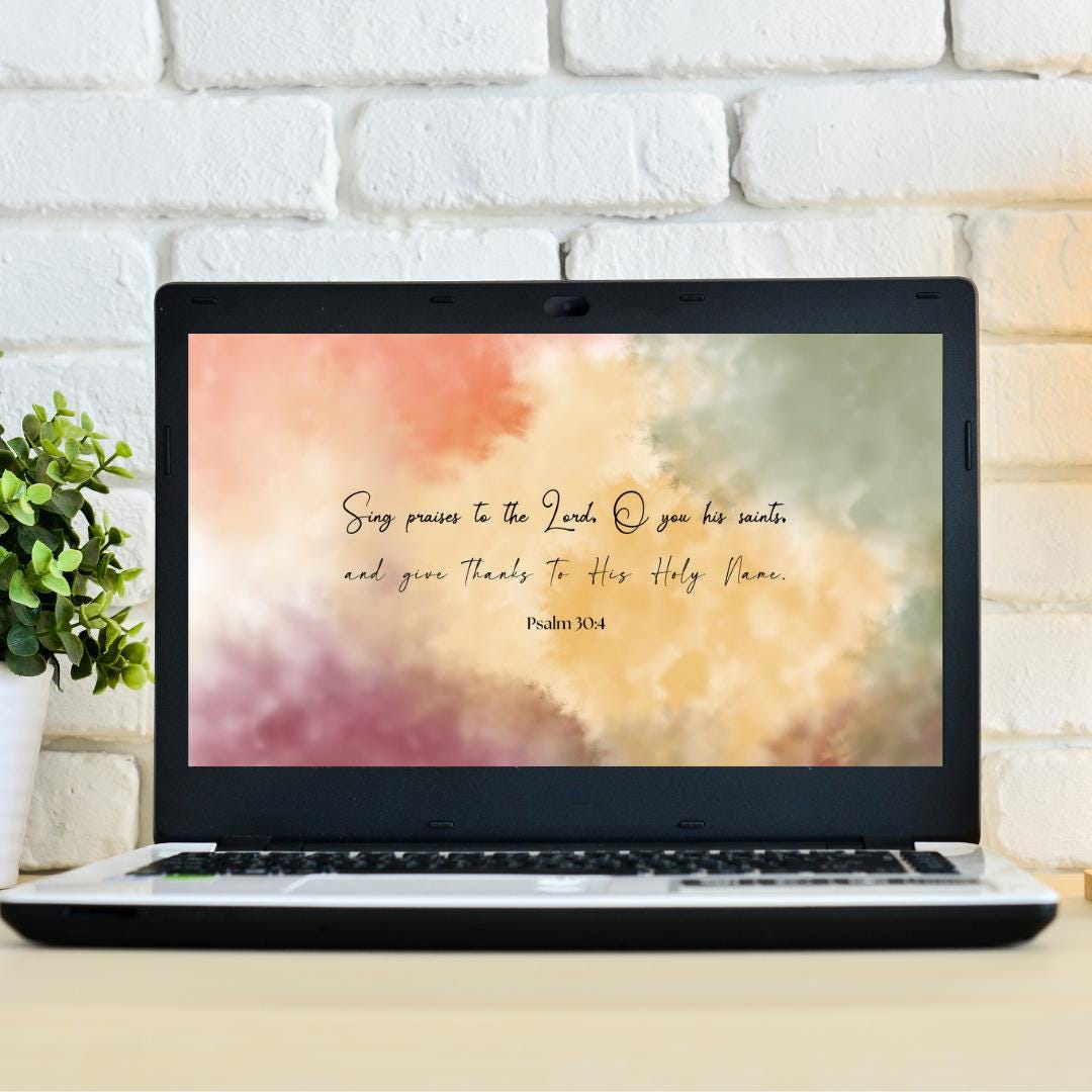 Scripture Desktop Wallpaper | Psalm 30:4 - Etsy