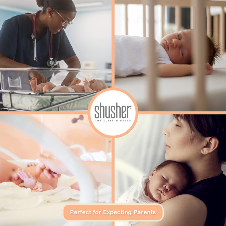 May include: A collage of images featuring newborns and a nurse. The images include a baby sleeping in a crib, a baby being held by a parent, and a baby in a hospital bassinet. The text "shusher THE SLEEP MIRACLE" is displayed. The text "Perfect for Expecting Parents" is also displayed.