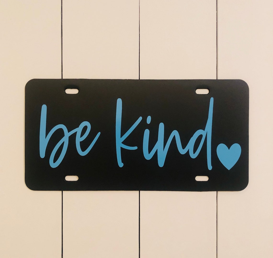Be Kind license plate license plate for new driver license Etsy