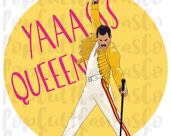 Yaasss Queen, Freddie Mercury, Pop Culture, Sticker, Card, Cake Topper, PNG, Digital Download, Popular Culture