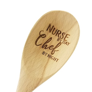 Engraved Nurse By Day, Chef By Night Wood Spoon Nurse Gift 14 inch hostess gift , engraved spoon, stocking stuffer image 1