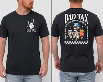 Funny Dad Jokes Shirt, Dad Tax Printed Tee for Him, Making Sure It's Not Poison Dad Gifts, Funny Dad Tax Skeleton Shirt, Fathers Day Gifts