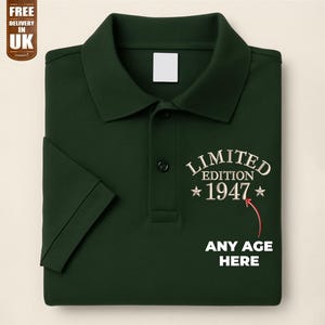 Custom Birthday Year Polo Shirt, Limited Addition Embroidered Age Polo, Custom 50th 60th Birthday Gift for Cool Dad, Milestone Birthday Gift