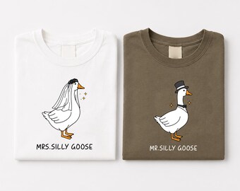 Mr and Mrs Silly Goose Bride Shirt, Matching Couple Shirts, Funny Newlywed Goose Lover Tee, Bride to Be Wedding Gift, Couples Shirts Gift