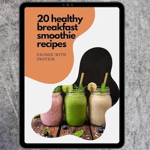 20 Healthy Breakfast Smoothie Recipes, Protein Packed Smoothie Recipe Book, Instant PDF Download, Recipes Digital Download, Printable Recipe