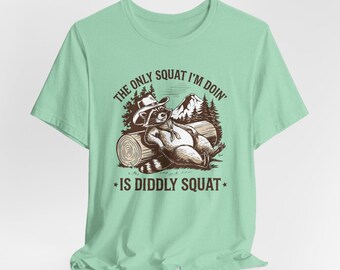 Funny Raccoon Tee: Diddly Squat Design, Nature Lover Gift
