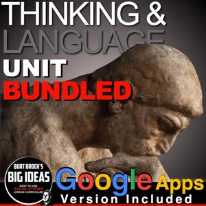 May include: A digital download of a unit bundle for teaching thinking and language skills. The cover image features a sculpture of a person thinking, with the text "Thinking & Language Unit Bundled" in large, bold letters. The text "Google Apps Version Included" is also visible.