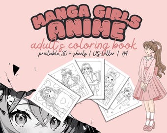 Manga Girls Anime Coloring Book for Adults | 30+ Hand-Drawn A4 US Letter Pages | Beautiful Anime Women & Fantasy Printable Sheets | Relaxing