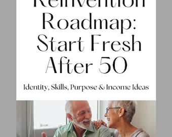 Reinvention Roadmap Planner: Start Fresh After 50 (Digital PDF)