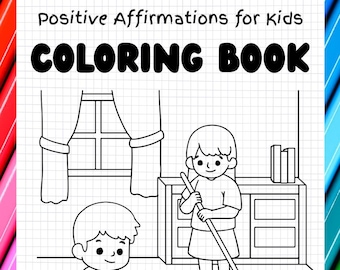 Kids Affirmation Coloring Book: 50 Positive Quotes, Confidence Builder (PDF Download