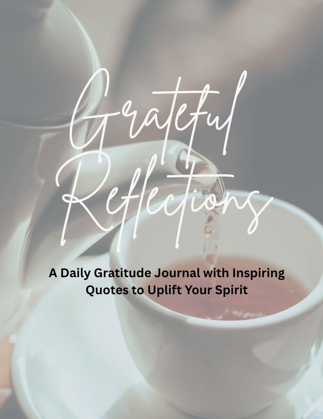 Daily Gratitude Journal: Inspiring Quotes for Mindfulness & Self-care