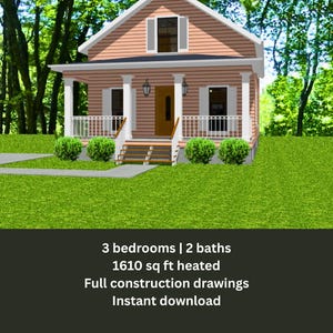 May include: A digital rendering of a two-story house with a peach-colored exterior, white trim, and a porch. The house has a gabled roof and a small dormer window. Text on the image reads: 3 bedrooms, 2 baths, 1610 sq ft heated, full construction drawings, instant download.