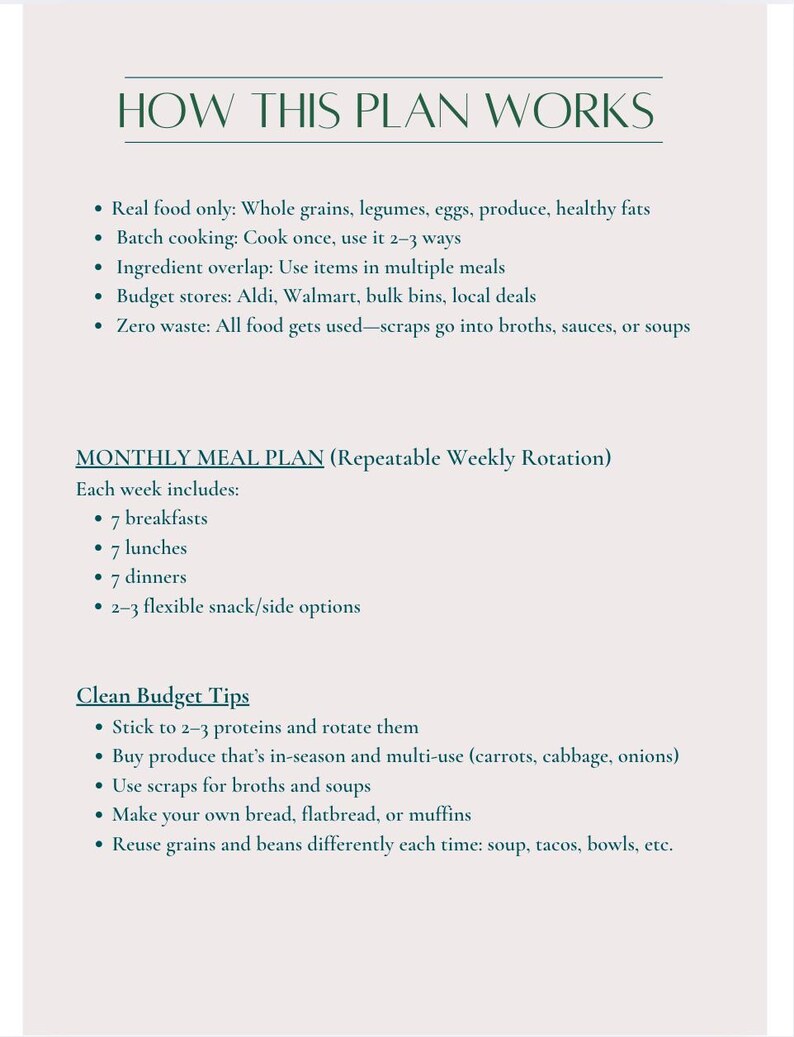 May include: A white page with green text detailing a meal plan. The text includes sections on how the plan works, a monthly meal plan, and clean budget tips. The plan emphasizes real food, batch cooking, and reducing waste.