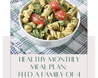 Budget-Friendly Monthly Meal Plan: Family of 4, Healthy Recipes (PDF)