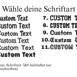 May include: A white background displays a selection of 11 font styles, each labeled with a number and the words "Custom Text." The text "W&auml;hle deine Schriftart" is at the top, with a note at the bottom about fonts 7 and 8.