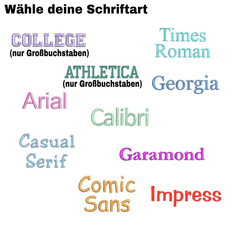 May include: An image displaying various font styles in different colors. The text "W&auml;hle deine Schriftart" is at the top. Font styles include College, Times Roman, Athletica, Georgia, Arial, Calibri, Casual Serif, Garamond, Comic Sans, and Impress.
