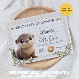 Puede incluir: Un certificado de adopción con una nutria de dibujos animados llamada Bubbles. El certificado incluye el nombre del adoptante, Mia Grace, y un compromiso de amor y seguridad. El certificado está sobre un plato de madera e incluye el texto "DESCARGA DIGITAL".