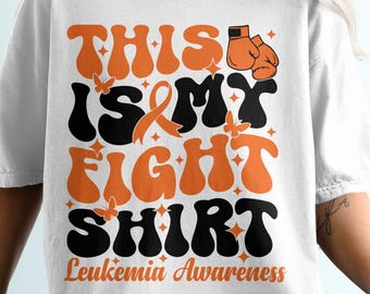 Leukemia Awareness Svg Png, This Is My Fight Shirt (Digital Download)